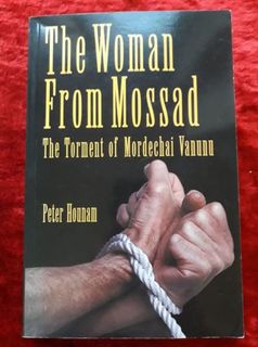 The Woman from Mossad - the torment of Mordechai Vanunu