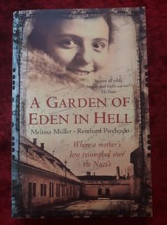 A Garden of Eden in Hell