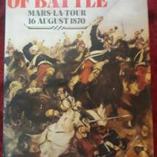 A Day of battle - Mars-La-Tour 16 August 1870