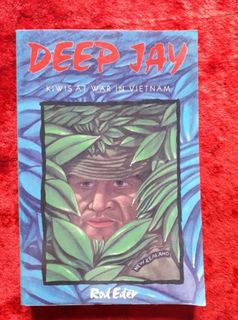 Deep Jay - Kiwis at war in Vietnam