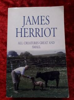All Creatures Great and Small - James Herriot