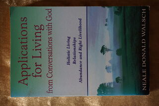 Applications for living - from conversations with God